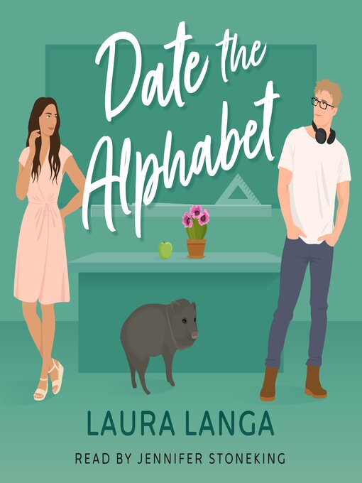 Title details for Date the Alphabet by Laura Langa - Available
